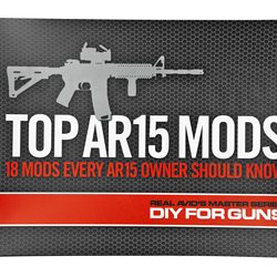 Real Avid Top AR15 Mods Instructional Book, 18 Step By Step How to Do It...